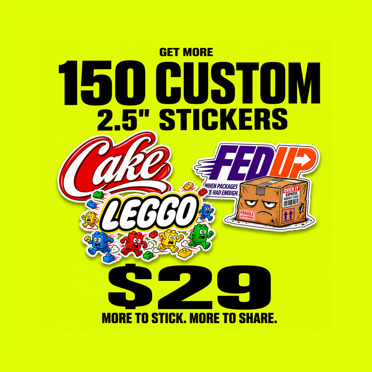 150 Custom Stickers - 2.5"